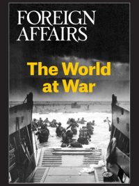 The World at War: Foreign Affairs Covers WWII