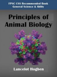 Principles of Animal Biology By Lancelot Hogben