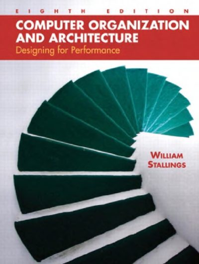 Computer Organization and Architecture 8th Ed By William Stallings