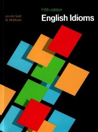 English Idioms McMordie 5th Edition