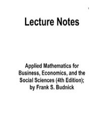 Lecture Notes Applied Mathematics for Business, Economics, and the Social Sciences (4th Edition) By Budnick