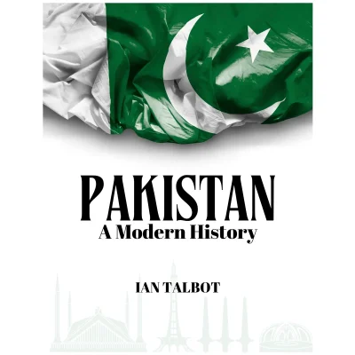 Pakistan A Modern History By Ian Talbot