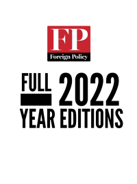 Foreign Policy Magazine 2022 Full Year