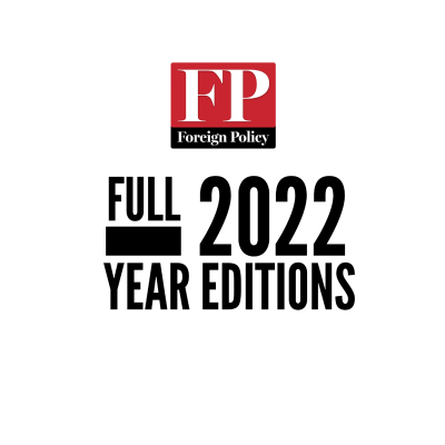 Foreign Policy Magazine 2022 Full Year