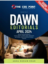 Dawn Editorials April 2024 Monthly Issue Agha Zuhaib Khan